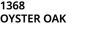 1368 OYSTER OAK