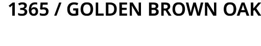 1365   golden brown oak