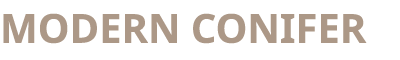 Modern Conifer 
